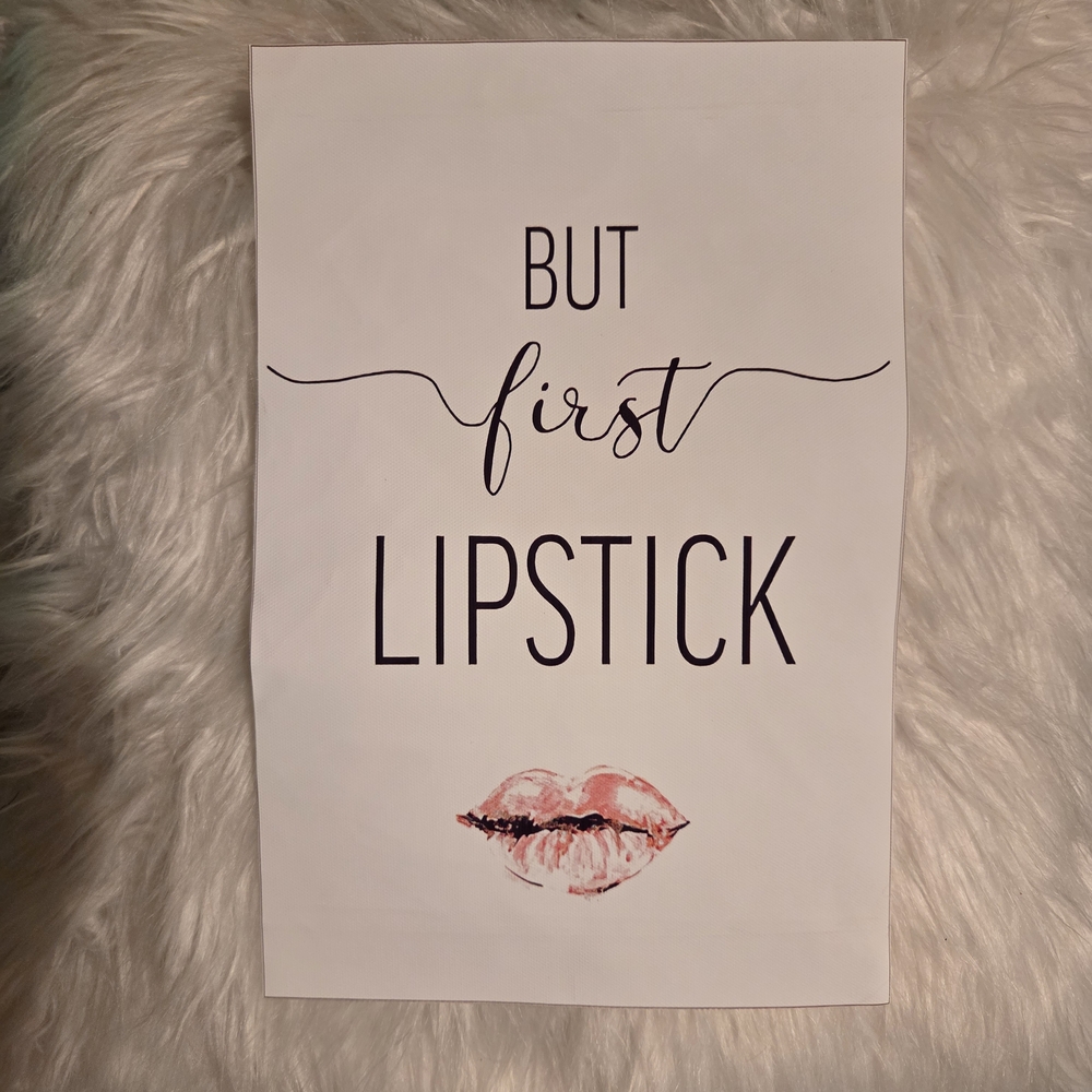But First Lipstick Art Print